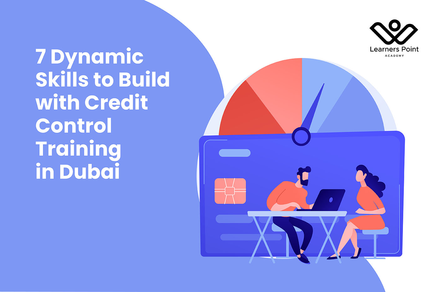 7 Dynamic Skills to Build with Credit Control Training in Dubai